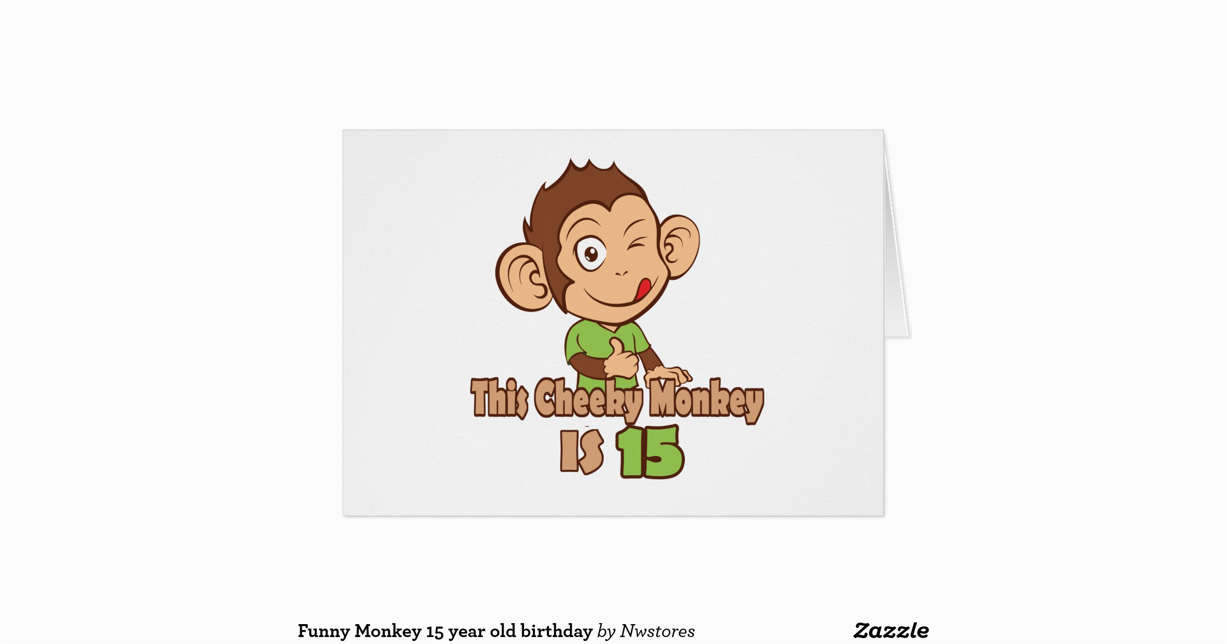 15 Year Old Birthday Card Funny Monkey 15 Year Old Birthday Greeting Card
