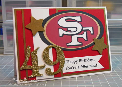 49ers Birthday Card 49er Birthday Card Www Ablogcalledwanda Com Card for My