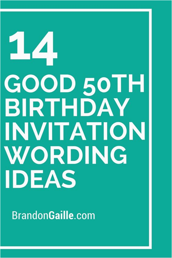 50th Birthday Party Invitation Wording Ideas Invitation Wording 50th Birthday Invitations and Birthday