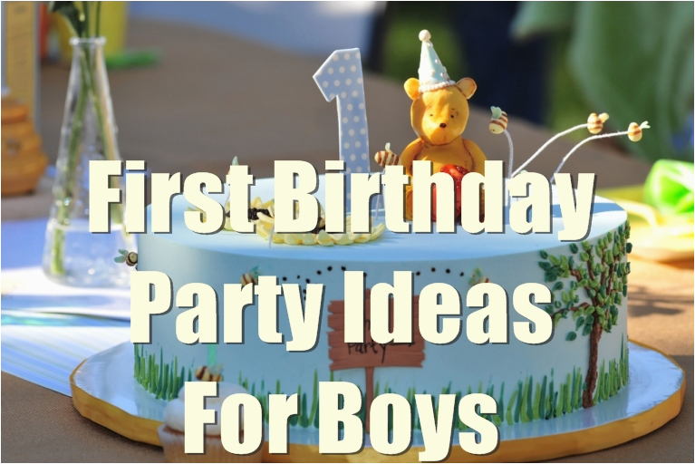 Baby Boy First Birthday Party Decorations 1st Birthday Party Ideas for Boys You Will Love to Know