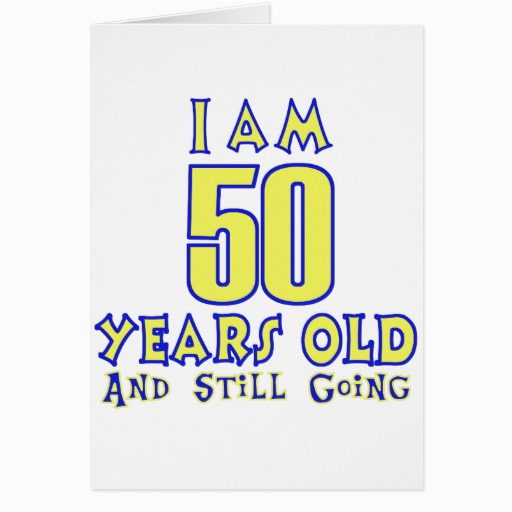 Birthday Card 50 Years Old 50 Years Old Birthday Designs Greeting Card Zazzle