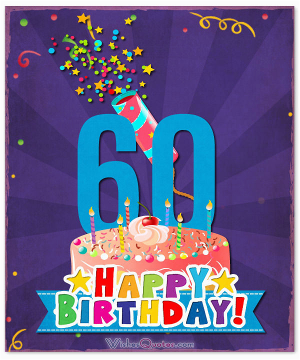 Birthday Cards for 60 Year Old Male 60th Birthday Wishes Unique Birthday Messages for A 60