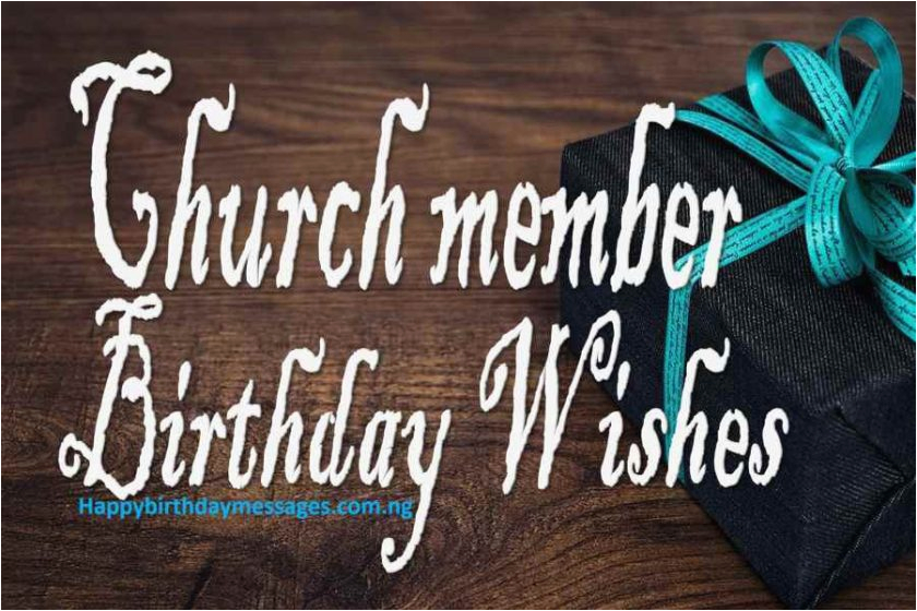 Birthday Cards for Church Members top Happy Birthday Wishes for A Church Member Happy