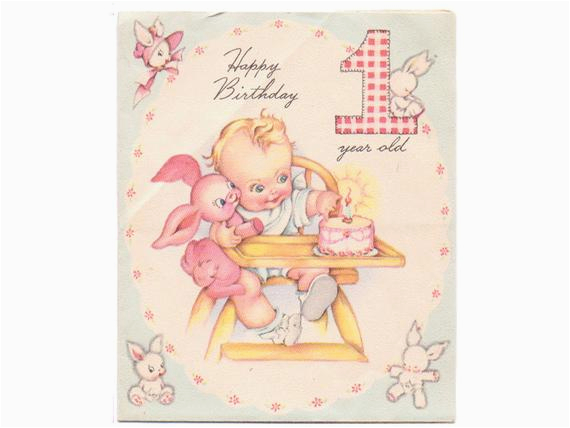 Birthday Cards for One Year Old Baby Girl 1940s Birthday Card One Year Old Childrens Birthday Greeting