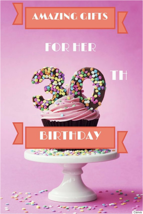 Birthday Gifts for Her Canada 30th Birthday Gifts 30 Ideas the Woman In Your Life Will