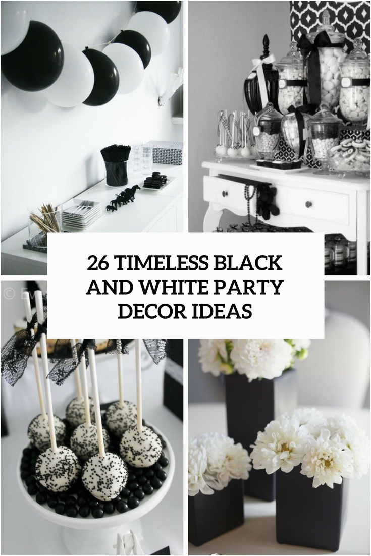 Black and White Birthday Party Decoration Ideas 26 Timeless Black and White Party Ideas Shelterness