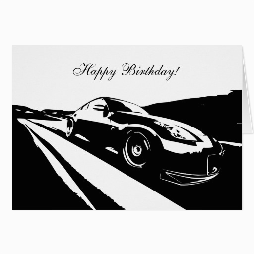 Car themed Birthday Cards 350z Car themed Birthday Card Zazzle