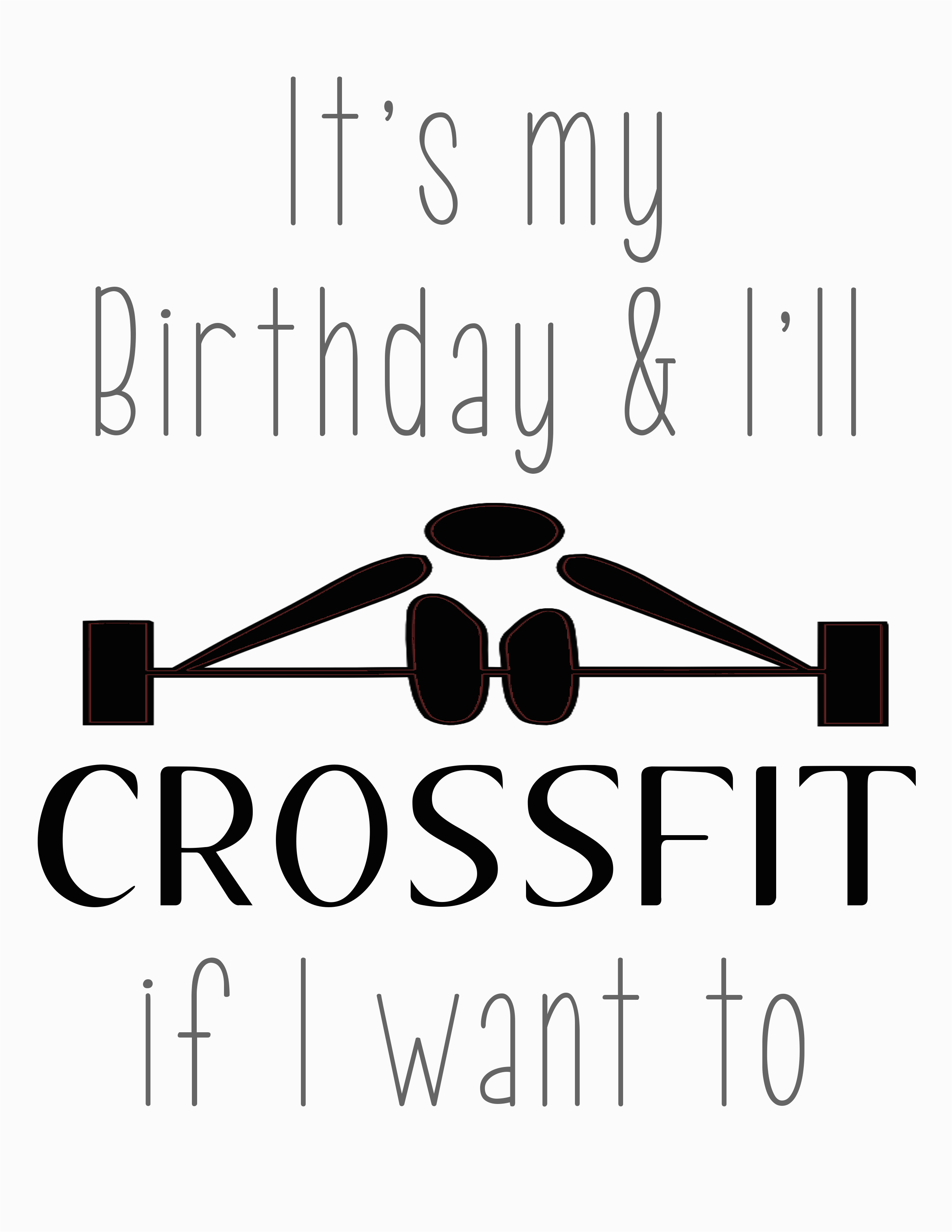 Crossfit Birthday Cards Free Its My Birthday Printables Our Thrifty Ideas