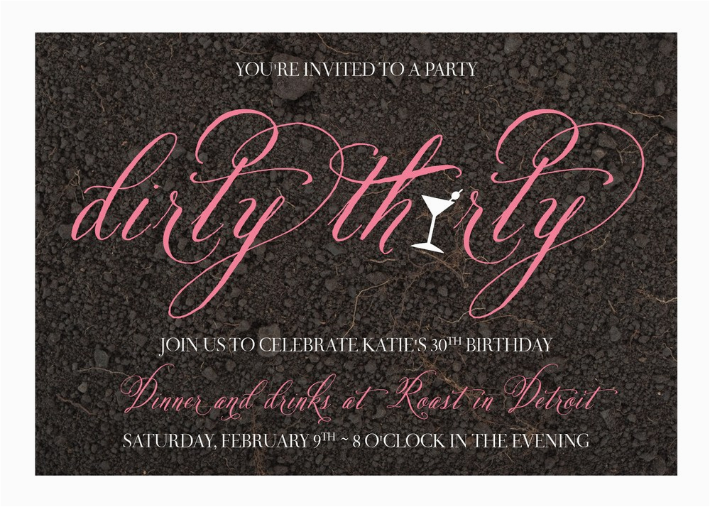 Dirty Thirty Birthday Invitations 30th Birthday Party the Dirty 30 B Lovely events