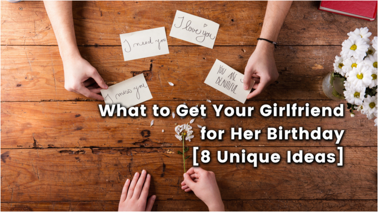 Gift for Your Girlfriend On Her Birthday Gifts for Girlfriend Gift Help