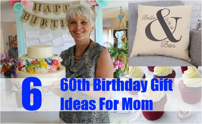 Gifts for Mom On Her 60th Birthday 6 Exceptional 60th Birthday Gift Ideas for Mom Gift