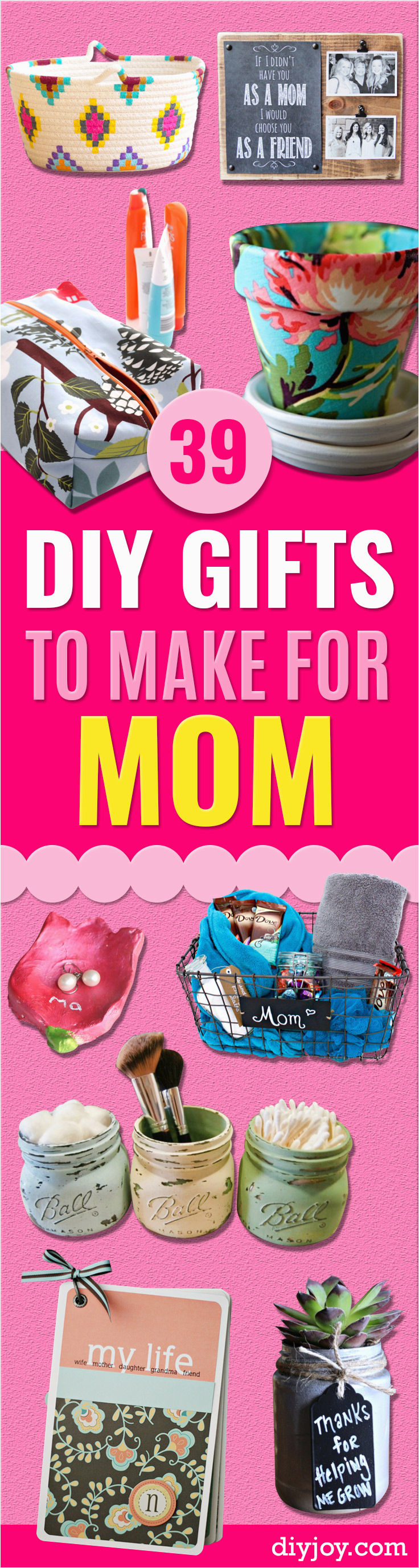 Gifts to Give Your Mom for Her Birthday 39 Creative Diy Gifts to Make for Mom