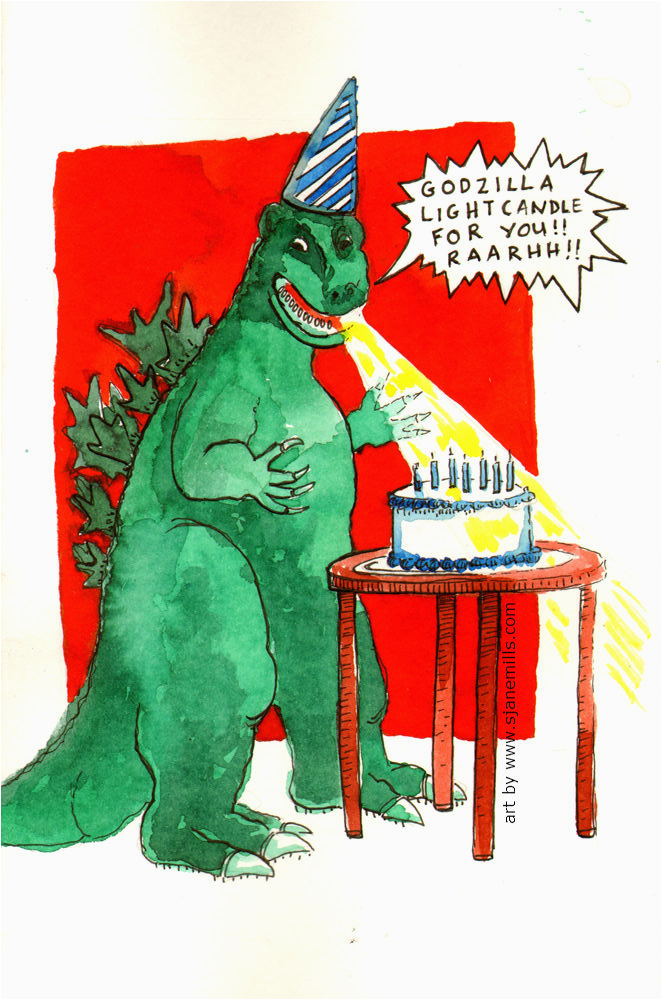 Godzilla Birthday Card Birthday Godzilla S Jane Mills