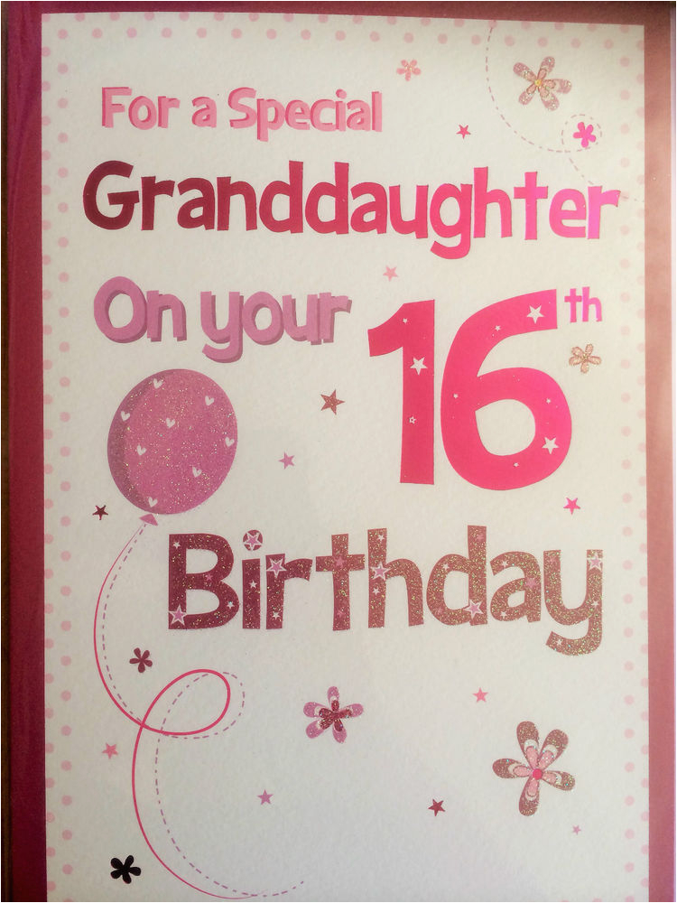 Granddaughter 16th Birthday Cards Granddaughter 16th Birthday Card Ebay