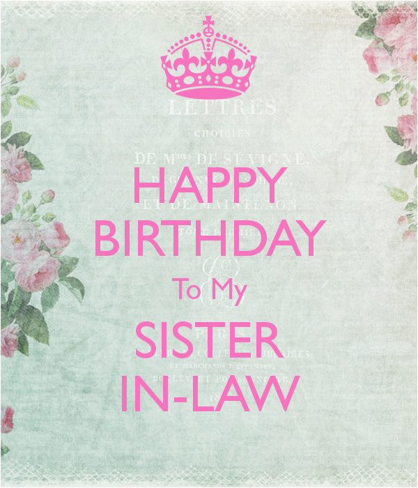 Happy Birthday Card to My Sister In Law Happy Birthday Sister In Law Quotes Quotesgram