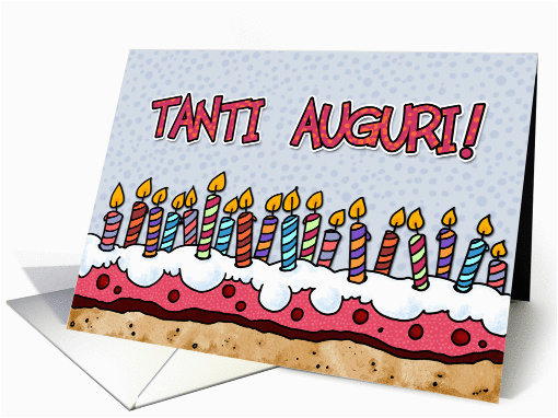 Happy Birthday Cards In Italian Tanti Auguri Italian Birthday Card 379621