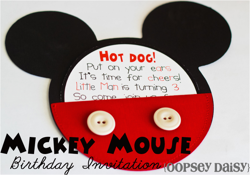 How to Make Mickey Mouse Birthday Invitations Mickey Mouse Oopsey Daisy
