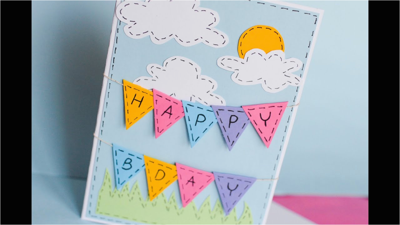 How to Make the Best Birthday Card How to Make Greeting Birthday Card Step by Step