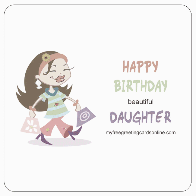 How to Write Birthday Card for Daughter Daughter Wishes My Animated Greeting Cards