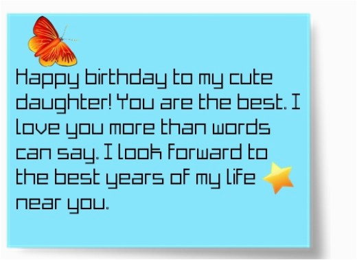 How to Write Birthday Card for Daughter Happy Birthday Quotes and Wishes for Your Daughter From