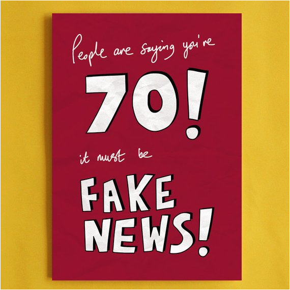 Humorous 70th Birthday Cards Fake News 70th Birthday Card Funny Political Greeting Cards