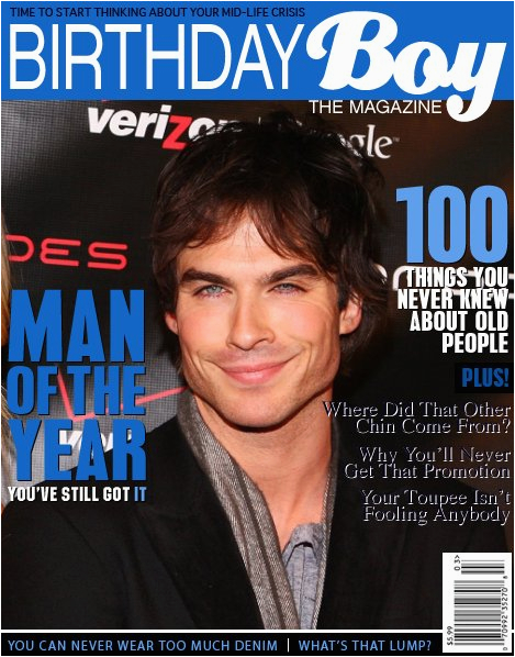 Magazine Cover Birthday Cards Ian somerhalder 39 S Birthday is tomorrow December 8th Sign Magazine Cover Birthday Cards Ian somerhalder 39 S Birthday is tomorrow December 8th Sign