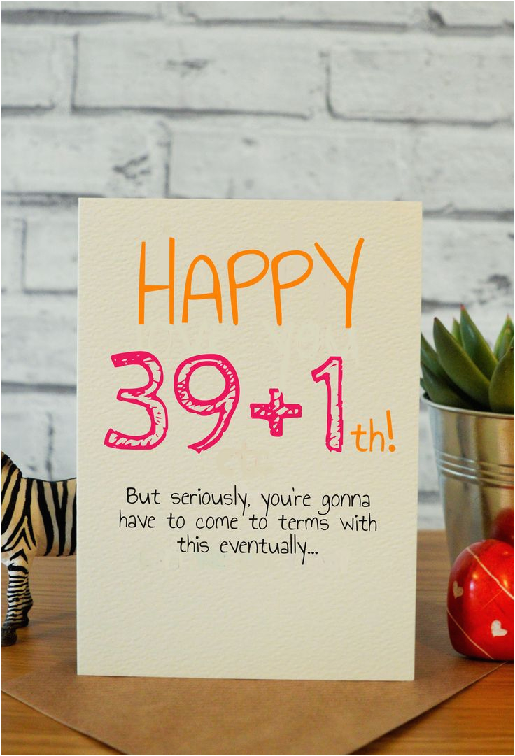 Memorable 40th Birthday Ideas 25 Unique Funny Birthday Cards Ideas On Pinterest