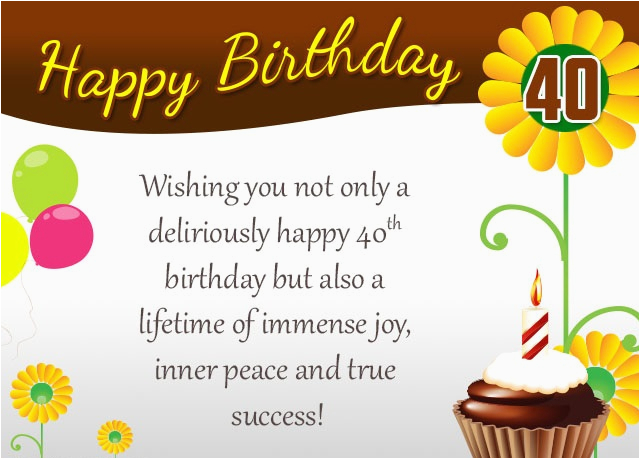 Message for 40th Birthday Card 120 Best Happy 40th Birthday Wishes and Messages
