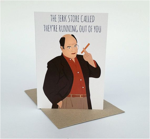 Seinfeld Birthday Card Seinfeld Greeting Card George Costanza the Jerk Store