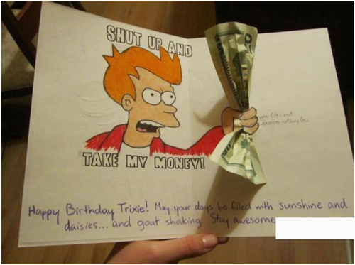 Shut Up and Take My Money Birthday Card Futurama Birthday Card Shut Up and Take My Money