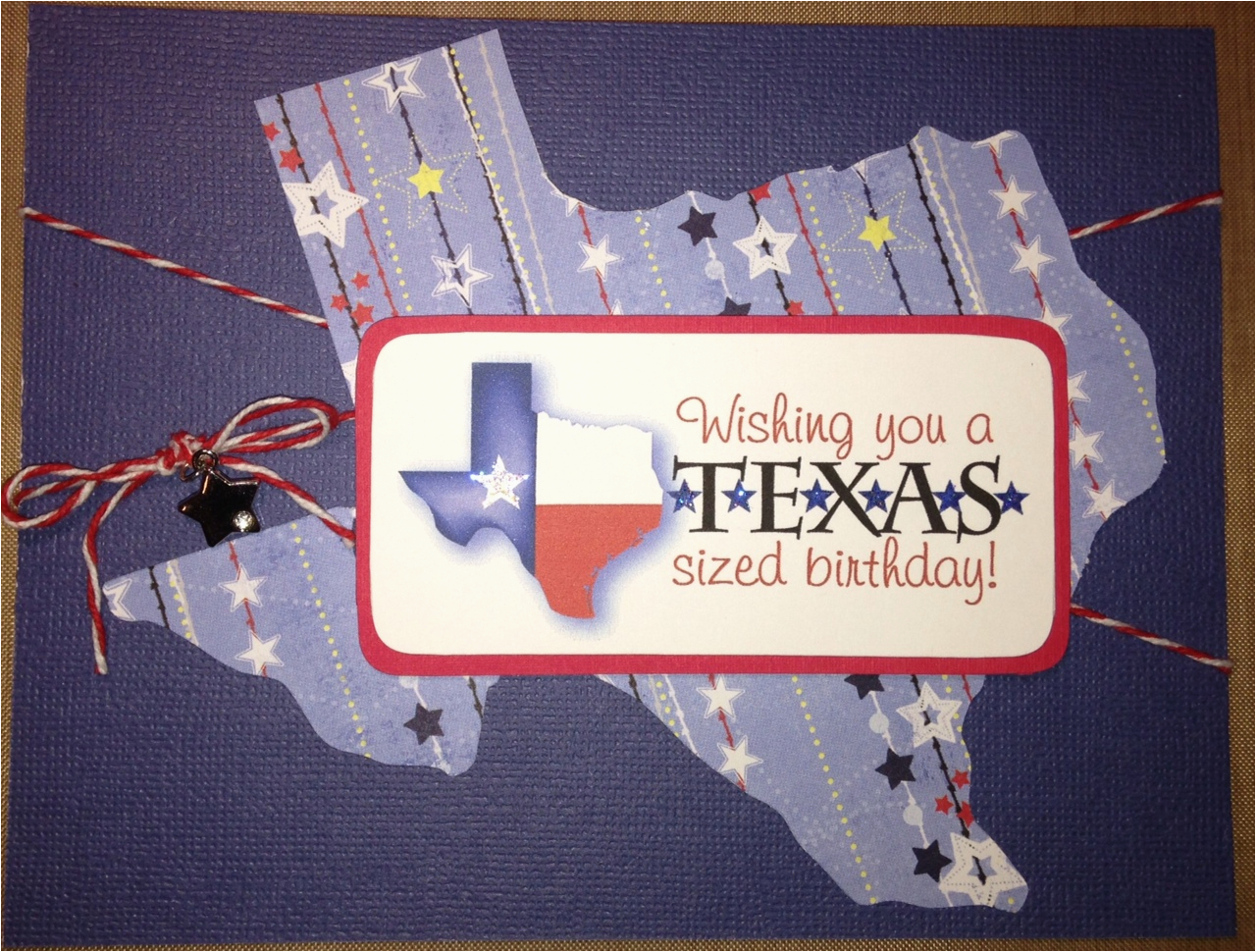 Texas Birthday Card Brenda 39 S Card Corner Texas Sized Birthday