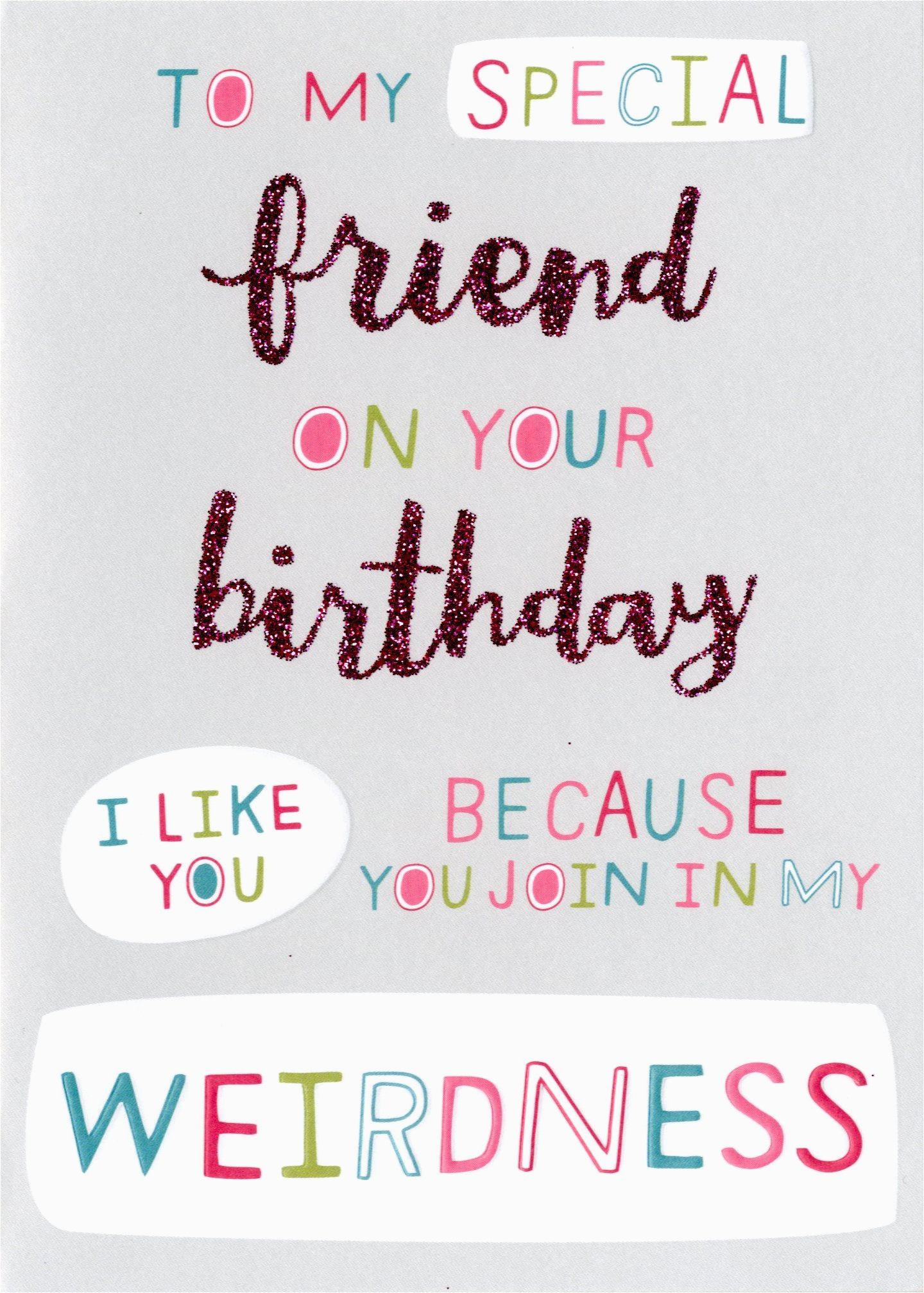Words to Say In A Birthday Card Special Weird Friend Birthday Card Second Nature More Than