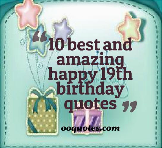 Happy 19th Birthday Daughter Quotes Happy 19th Birthday Quotes Quotesgram