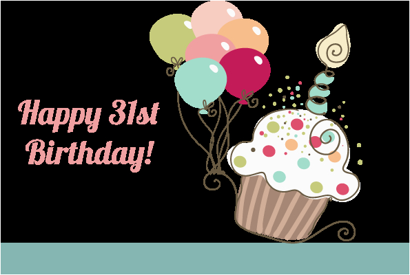 Happy 31st Birthday Quotes Happy 31st Birthday Quotes Quotesgram