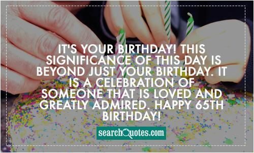 Happy 65th Birthday Quotes 65th Birthday Quotes for Men Quotesgram