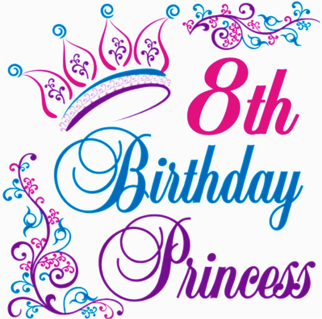 Happy 8th Birthday to My Daughter Quotes Happy 8th Birthday Princess Birthday Pinterest
