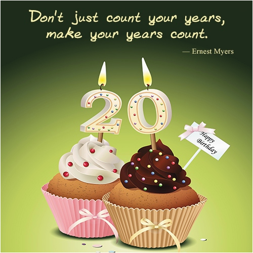 Happy Birthday 20 Years Old Quotes Genuinely Heartfelt Happy 20th Birthday Wishes and Quotes