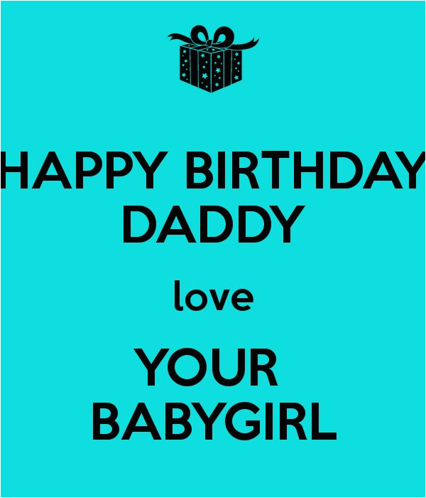 Happy Birthday Baby Daddy Quotes 1000 Images About Happy Birthday Daddy On Pinterest