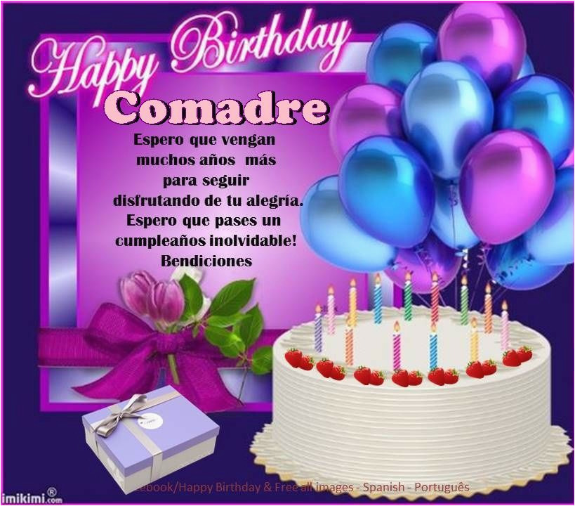 Happy Birthday Comadre Quotes Comadre Iiiii Feliz Cumpleanos Iiiii Cumpleanos