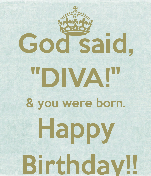 Happy Birthday Diva Quotes Happy Birthday Diva Quotes Quotesgram