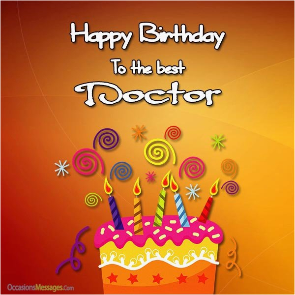 Happy Birthday Doctor Quotes top 100 Birthday Wishes for Doctors Occasions Messages