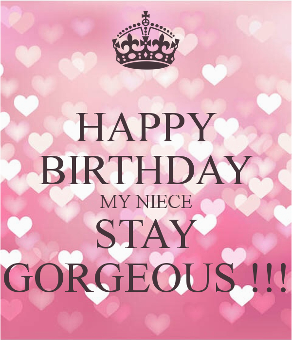 Happy Birthday for Niece Quote Happy Birthday My Niece Stay Gorgeous Poster