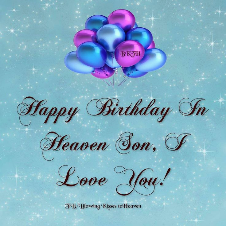 Happy Birthday In Heaven Quote Happy Birthday to My son In Heaven Quotes Quotesgram