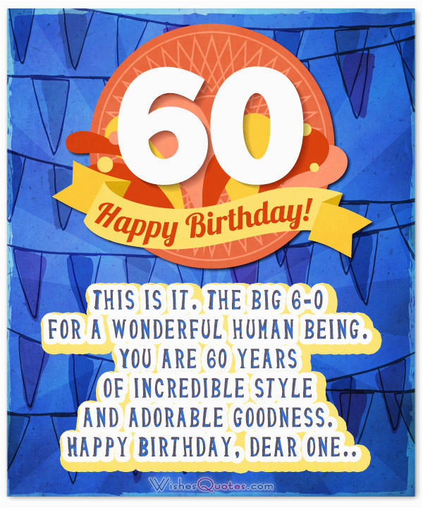 Happy Birthday Quotes for 60 Years Old 60th Birthday Wishes Unique Birthday Messages for A 60