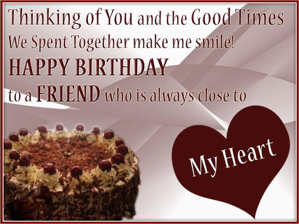 Happy Birthday Quotes for A Close Friend Greeting Birthday Wishes for A Special Friend This Blog