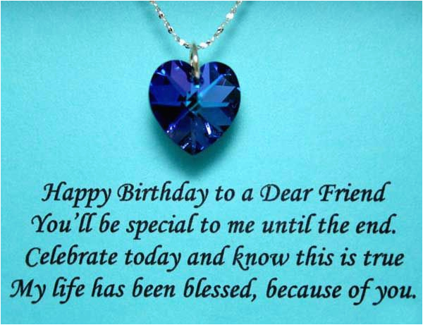 Happy Birthday Quotes for A Dear Friend Birthday Quotes Happy Birthday to A Dear Friend You 39 Ll