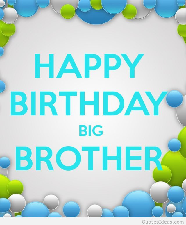 Happy Birthday Quotes for Big Brother Birthday Quotes for Brother Quotesgram