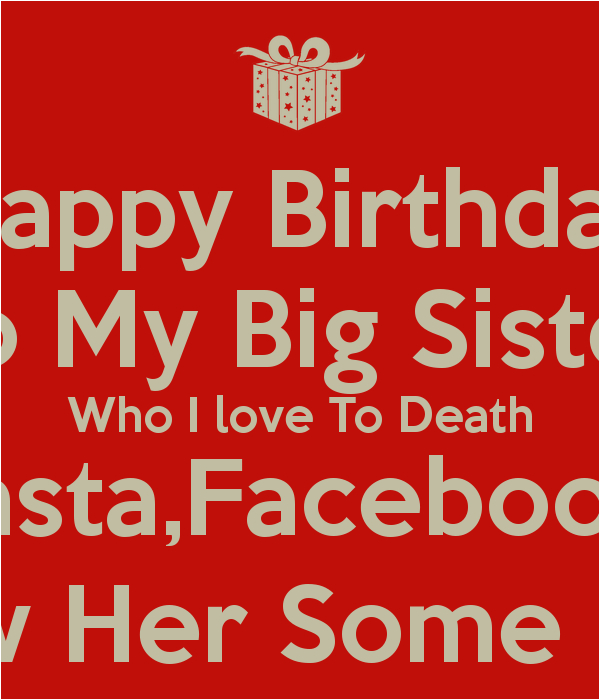 Happy Birthday Quotes for Big Sister Big Sister Birthday Quotes Quotesgram