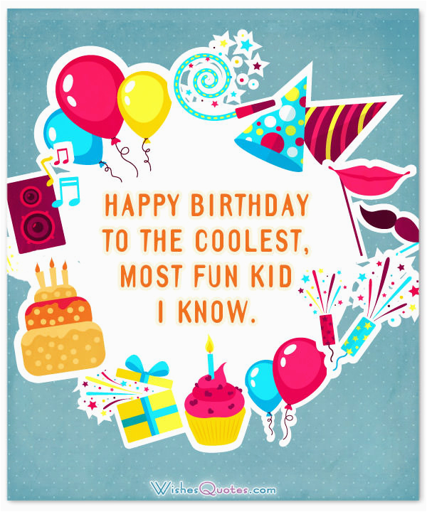 Happy Birthday Quotes for Children Kids Birthday Wishes