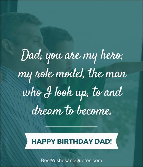 Happy Birthday Quotes for Dad From son Happy Birthday Dad 40 Quotes to Wish Your Dad the Best